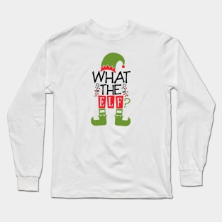 What the Elf Long Sleeve T-Shirt